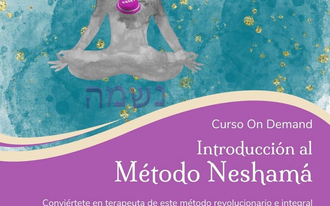 Método Neshamá – Introducción al Método