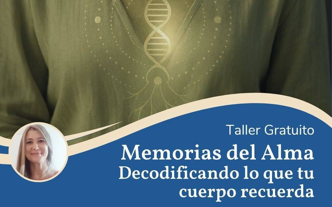 Memorias del Alma: Decodificando lo que tu cuerpo recuerda