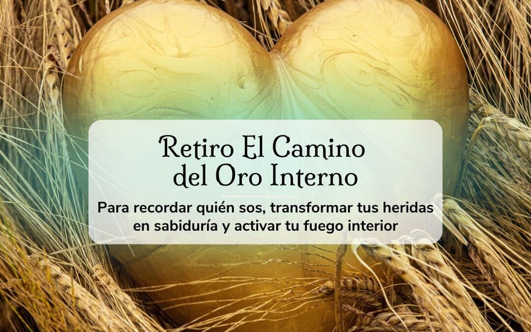 Retiro El Camino del Oro Interno