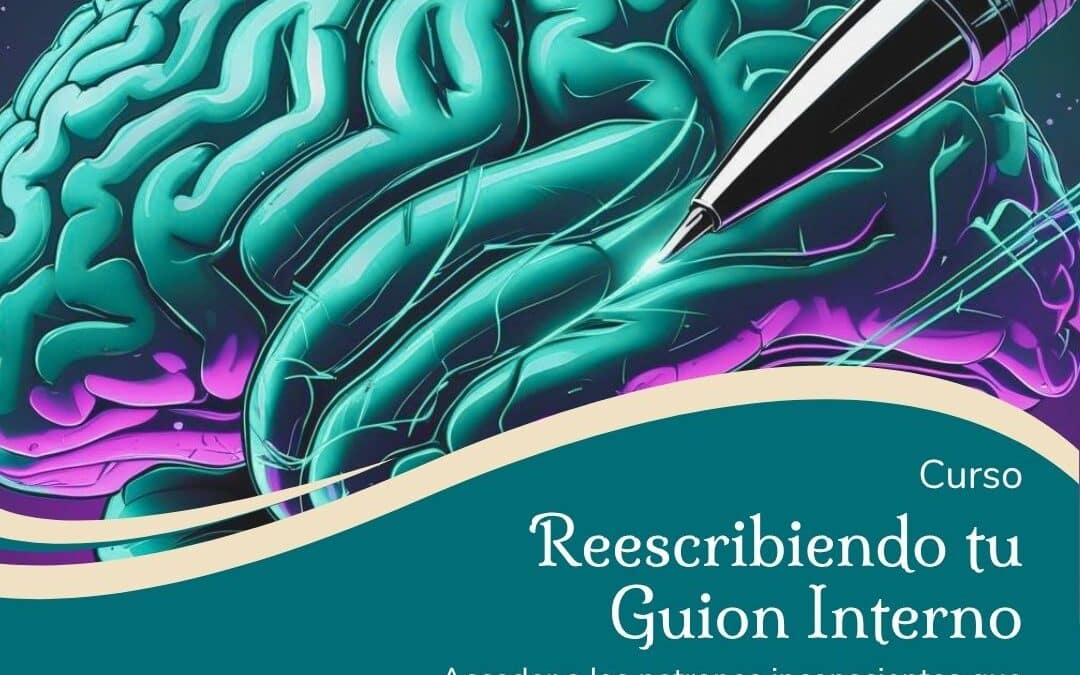 Reescribiendo tu guion interno