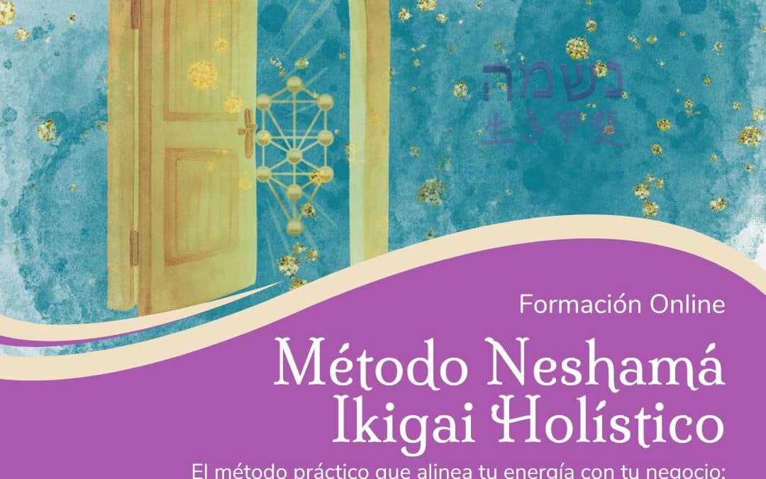 Método Neshamá Ikigai Holístico