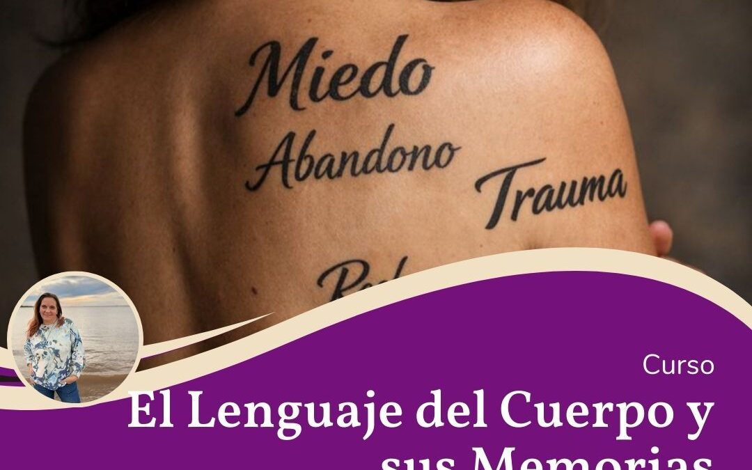 El Lenguaje del Cuerpo y sus Memorias