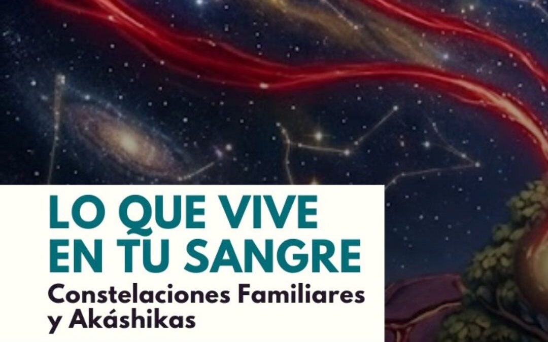 Lo que vive en tu sangre – clase introductoria